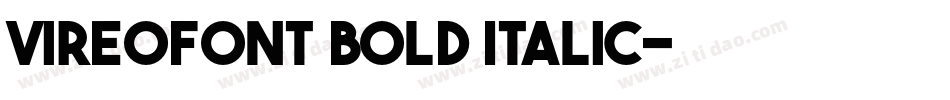 VireoFont Bold Italic字体转换